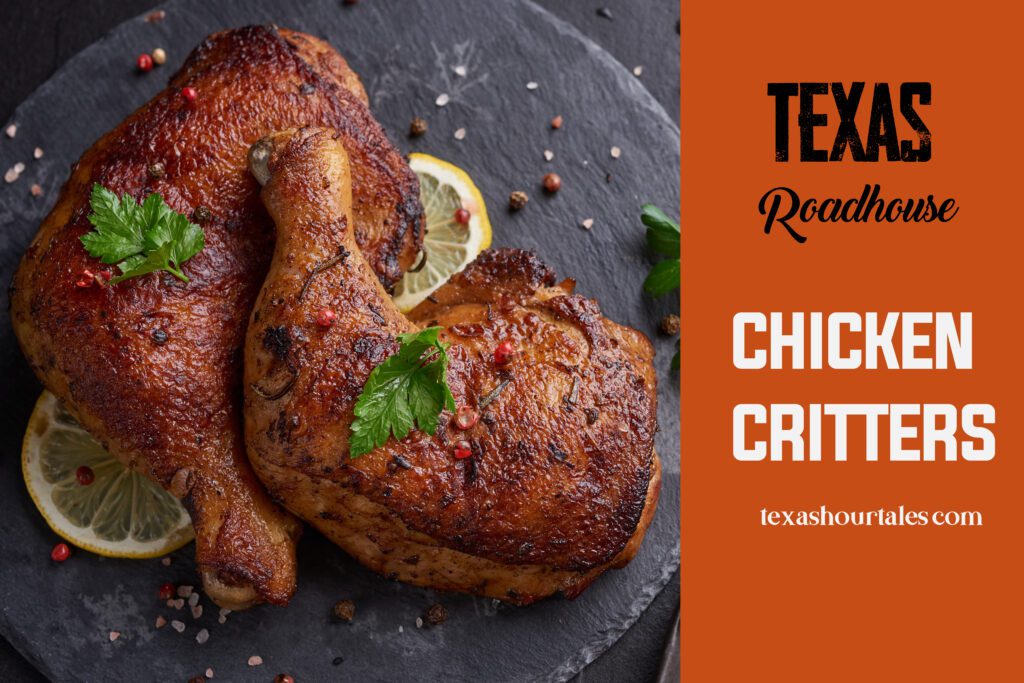 Discover Texas Roadhouse Chicken Critters