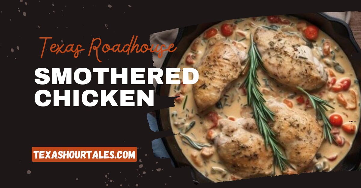 Texas Roadhouse Smothered Chicken