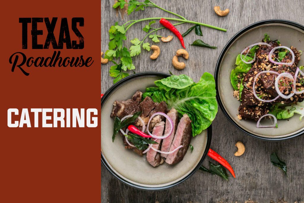 Texas Roadhouse Catering